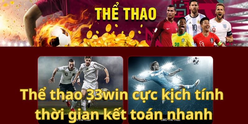 Bí Quyết Chơi Cá Cược Thể Thao 33win Hiệu Quả Nhất